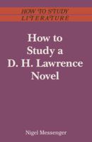 How to Study a D.H.Lawrence Novel (How to Study Literature) 0333428625 Book Cover