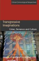 Transgressive Imaginations: Crime, Deviance and Culture 1349367494 Book Cover