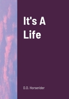 It's A Life 1678083461 Book Cover