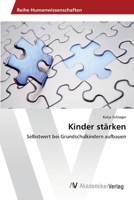 Kinder stärken (German Edition) 6202205539 Book Cover