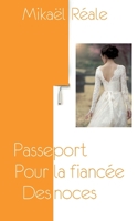 Passeport pour la fiancée des noces 2322462705 Book Cover