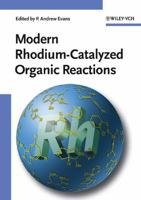 Modern RhodiumCatalyzed Organic Reactions 3527306838 Book Cover