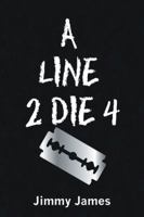 A Line 2 Die 4 0595519202 Book Cover
