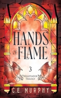 Hands of Flame (Negotiator) 1835570550 Book Cover