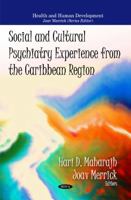 Social and Cultural Psychiatry Experience from the Caribbean Region (Health and Human Development) 1616685069 Book Cover