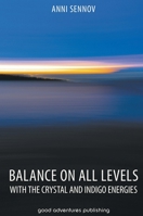 Balance on All Levels with the Crystal and Indigo Energies 8792549861 Book Cover