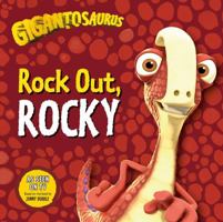 Gigantosaurus: Rock Out, ROCKY 1787415996 Book Cover
