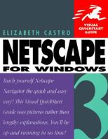 Netscape 3 for Windows (Visual QuickStart Guide) 0201694093 Book Cover