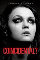 Coincidental? 1498410995 Book Cover