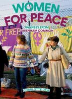 Women For Peace: Banners From Greenham Common 1909829188 Book Cover