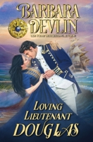 Loving Lieutenant Douglas: A Brethren of the Coast Novella 098585488X Book Cover
