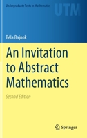 An Invitation to Abstract Mathematics 3030561763 Book Cover