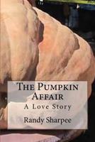 The Pumpkin Affair: The Pumpkin Affair 172617087X Book Cover