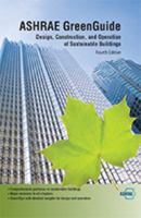 ASHRAE GreenGuide: The Design, Construction, and Operation of Sustainable Buildings