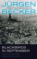 Blackbirds in September: Selected Shorter Poems of Jurgen Becker 1625579381 Book Cover