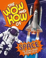 The Wow and How of Space 1526326205 Book Cover