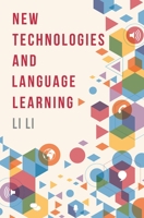 New Technologies and Language Learning 1137517670 Book Cover