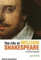The Life of William Shakespeare: A Critical Biography B00APYENB8 Book Cover