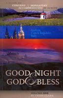 Good Night and God Bless: A Guide to Convent and Monastery Accommodation in Europe. Volume One: Austria, Czech Republic, Italy: 1 0646485202 Book Cover