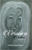Veronica Vickers: Volume I 1480931969 Book Cover