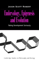 Embryology, Epigenesis, and Evolution 0521030862 Book Cover