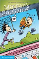 Morgan's Got Game 1459505085 Book Cover