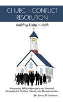 Church Conflict Resolution: Building Unity in Faith B0F8N2N1S4 Book Cover