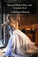 Beneath Royal Blue and Crimson Red: Resilience of Prince and Princess Consorts B0DVH3PB41 Book Cover