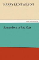 Somewhere in Red Gap 1986099695 Book Cover