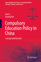 Compulsory Education Policy in China: Concept and Practice 9813363576 Book Cover