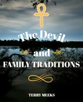 The Devil and Family Traditions (The Creator and His Creations- From My Eyes) B0F2JB9CWY Book Cover