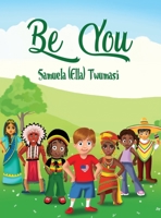 Be You 1639370102 Book Cover