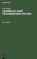 Optik: Mit Einführung in Die Wellenlehre Und Die Gesetze Der Strahlenden Energie 3112409213 Book Cover