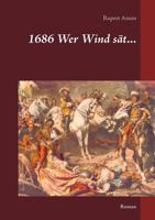 1686 Wer Wind sät... 3741227978 Book Cover