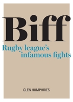 Biff: Rugby League's Infamous Fights 0648032396 Book Cover