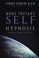 MORE Instant Self Hypnosis 1456367765 Book Cover
