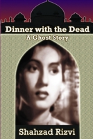 Dinner with the Dead 1300691204 Book Cover