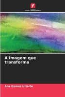 A imagem que transforma 6206302881 Book Cover