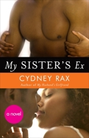 My Sister's Ex: A Novel 0307454401 Book Cover