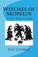 Witches of Skopelos: Short stories for children 1493550047 Book Cover