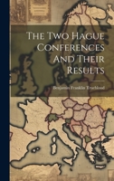 The Two Hague Conferences And Their Results 1022346261 Book Cover