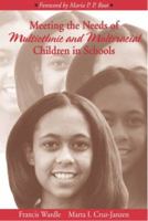 Meeting the Needs of Multiethnic and Multiracial Children in Schools 0205376088 Book Cover