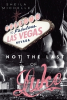 Not The Last of Luke: A Paranormal Mystery Suspense Romance Thriller B0DS9QS8B9 Book Cover