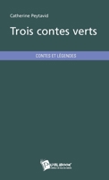 Trois contes verts (French Edition) 2748352289 Book Cover