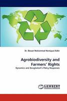 Agrobiodiversity and Farmers' Rights: Dynamics and Bangladesh's Policy Responses 3844332626 Book Cover