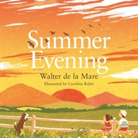 Summer Evening (Four Seasons of Walter de la Mare Book 3) 0571314678 Book Cover