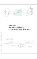 Service Engineering: A Multidisciplinary Approach 3831148821 Book Cover