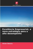 Excelência Empresarial, a nova estratégia para o alto desempenho (Portuguese Edition) 6630329945 Book Cover
