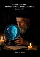 Nostradamus and artificial intelligence B0FD164LHR Book Cover