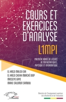Cours et exercices d'analyse L1MPI: Première année de licence de mathématiques, physique et informatique (Harmattan Sénégal) (French Edition) 2343148295 Book Cover